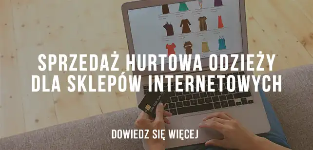 Sprzedaż hurtowa dla sklepów internetowych